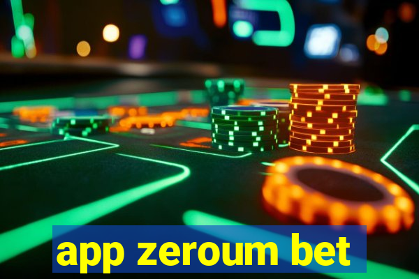 app zeroum bet